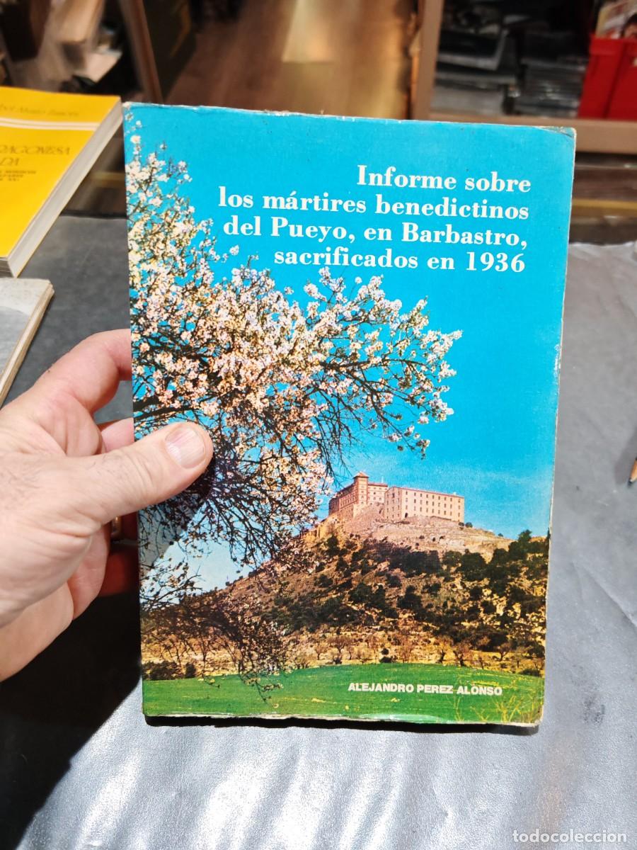 Second hand books: Informe sobre los m&aacute;rtires benedictinos del pueblo en Barbastro sacrificados en 1936
