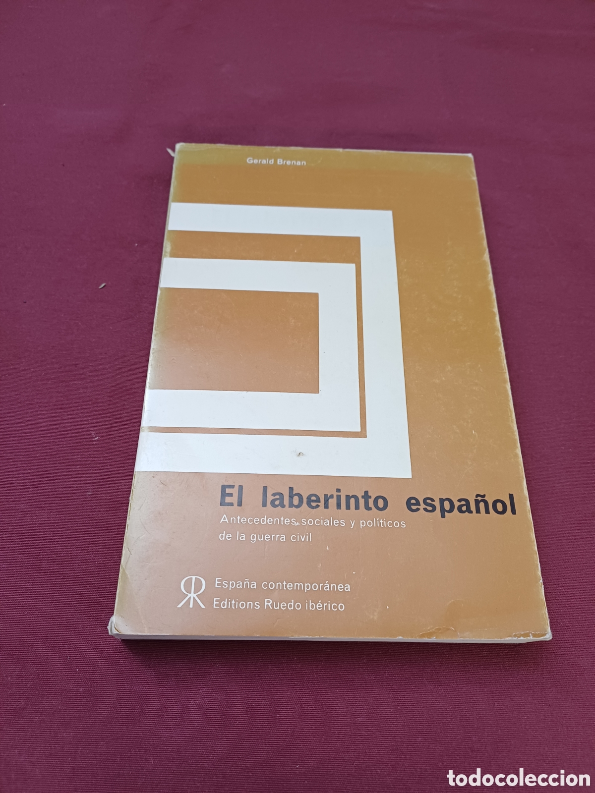 Gebrauchte B&uuml;cher: LIBRO, EL LABERINTO ESPA&Ntilde;OL, ANTECEDENTES SOCILALES Y POL&Iacute;TICOS DE LA GUERRA CIVIL. RARO, 1962