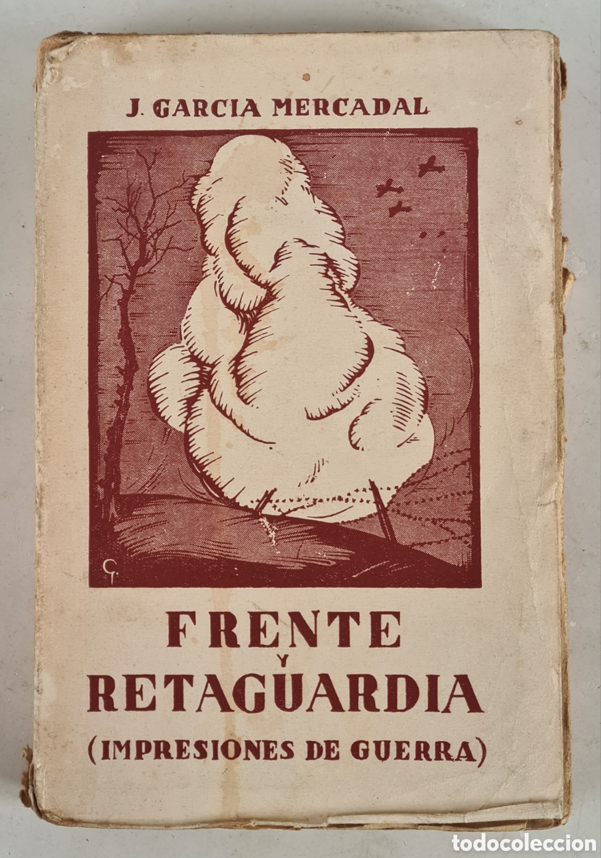 Second hand books: Frente y Retaguardia (Impresiones de Guerra) - Firmado J. Garc&iacute;a Mercadal 1937 - Zaragoza
