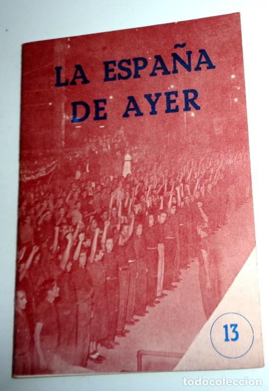 Second hand books: LIBRITO LA ESPA&Ntilde;A DE AYER N&ordm;13 EDICIONES JEFATURA PROVINCIAL DEL MOVIMIENTO HUESCA.FRANQUISMO FRANCO