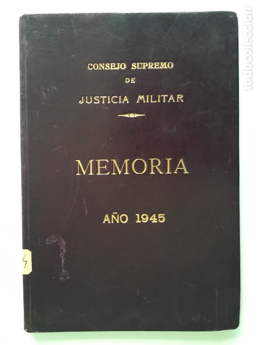 Gebrauchte B&uuml;cher: Justicia Militar a&ntilde;o 1945. Memoria pormenorizada. A&ntilde;os 1936 - 1945