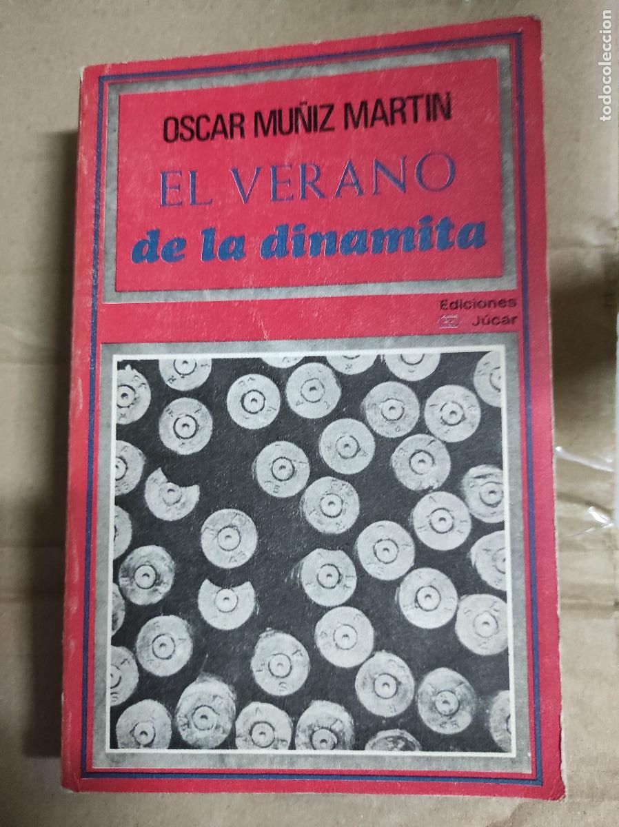 Gebrauchte B&uuml;cher: El verano de la dinamita ( Asturias 1936) - MU&Ntilde;IZ MARTIN, Oscar