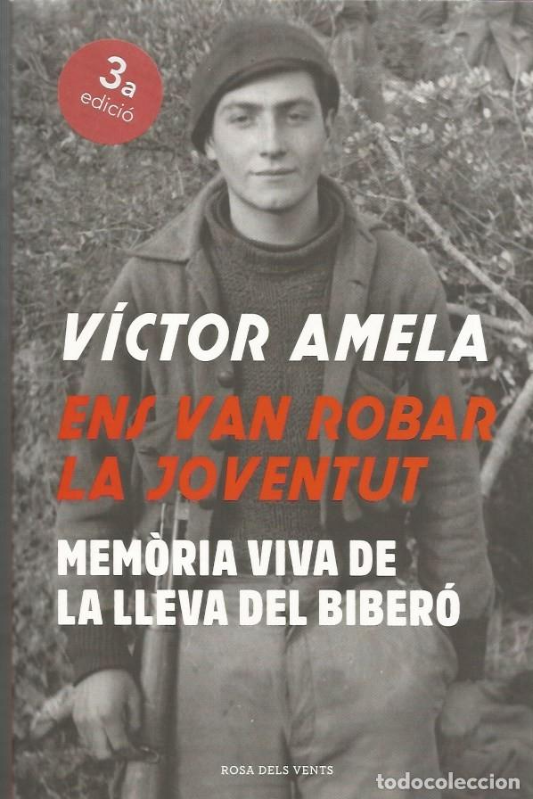 Gebrauchte B&uuml;cher: ENS VAN ROBAR LA JOVENTUT-MEM&Ograve;RIA VIVA DE LA LLEVA DEL BIBER&Oacute;-VICTOR AMELA
