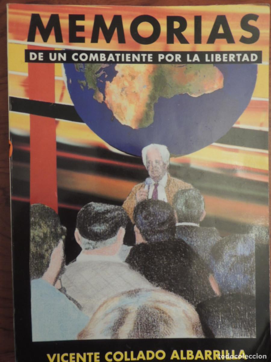 Second hand books: MEMORIAS DE UN COMBATIENTE POR LA LIBERTAT,VICENTE COLLADO, 1993, 334 PP.RUSTICA