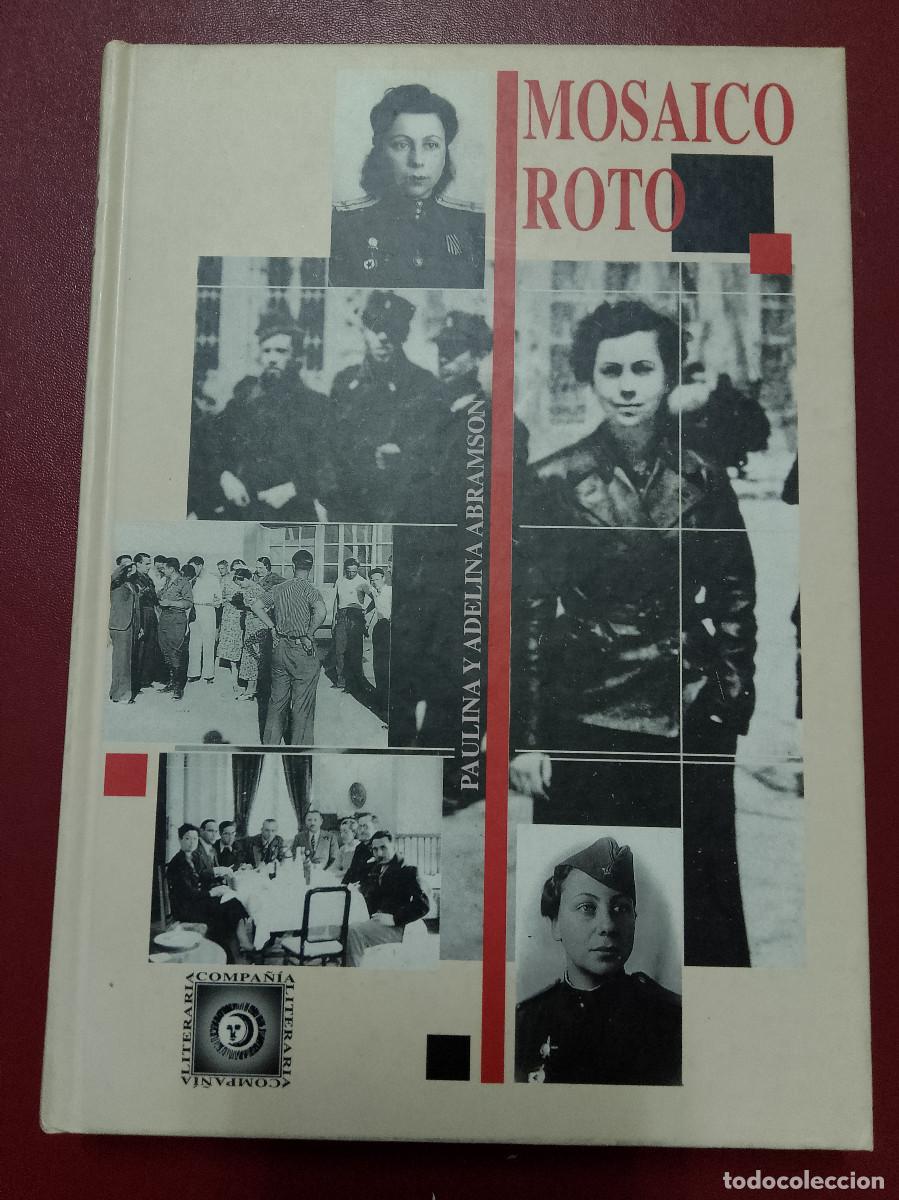 Libri di seconda mano: Paulina y Adelina Abramson: Mosaico roto (Compa&ntilde;&iacute;a Literaria. 1994)
