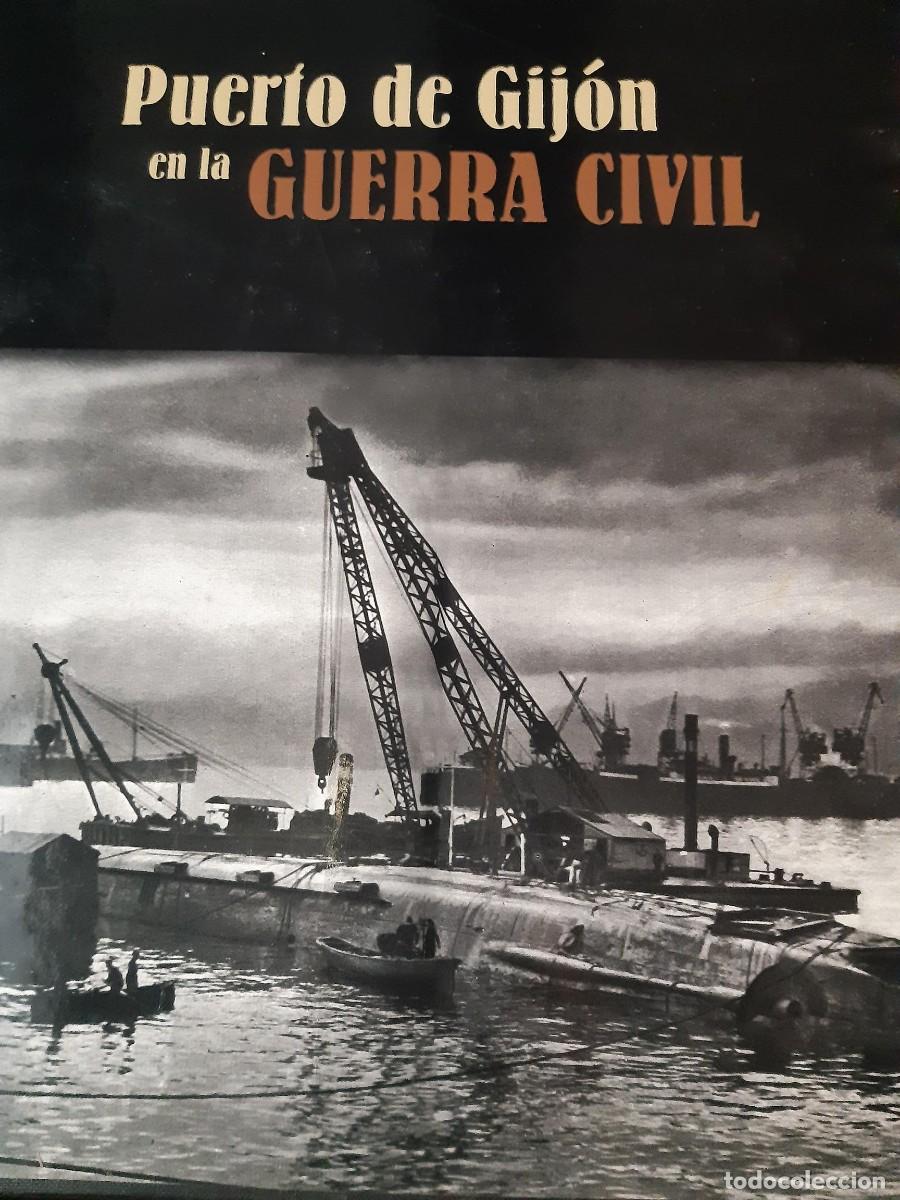 Libri di seconda mano: Puerto de Gij&oacute;n en la Guerra Civil Espa&ntilde;ola