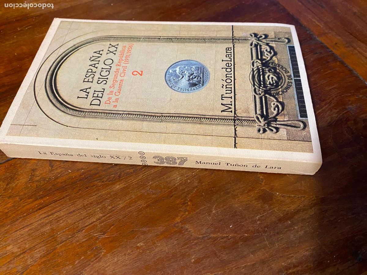 Libri di seconda mano: LA ESPA&Ntilde;A DEL SIGLO XX-DE LA SEGUNDA REP&Uacute;BLICA A LA GUERRA CIVIL (1931/1936) TOMO 2. TU&Ntilde;&Oacute;N