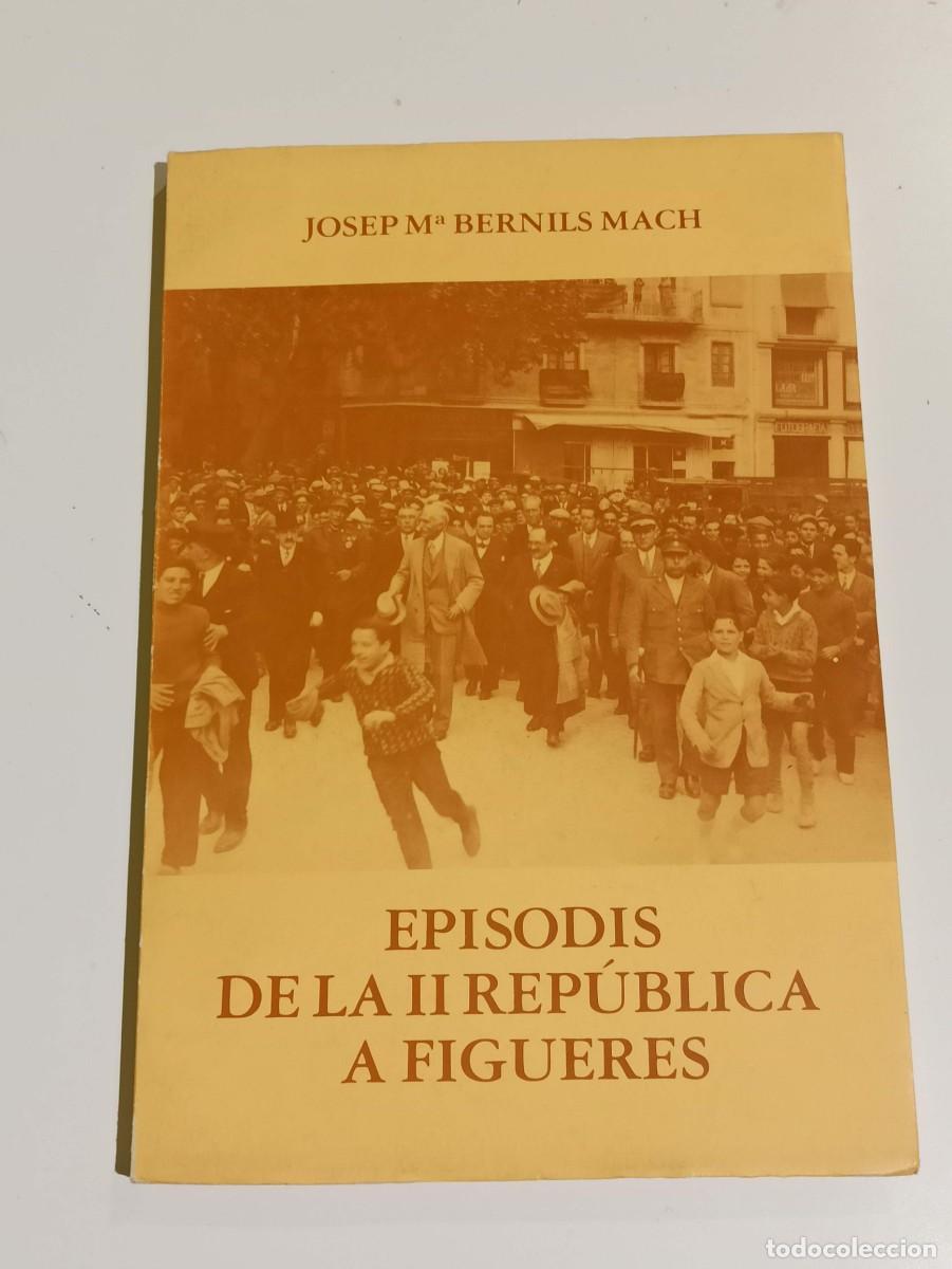 Libros de segunda mano: Episodis de la II Republica a figueres - Foto 1