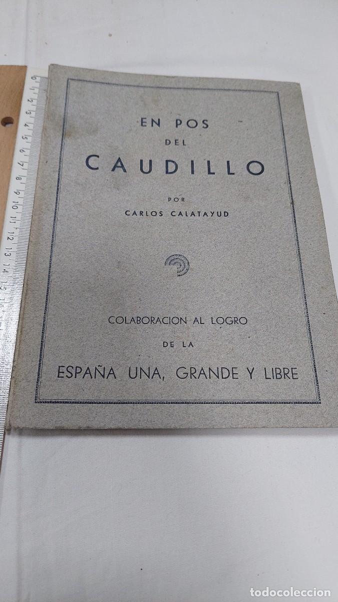 Second hand books: En pos del Caudillo ,Carlos Calatayud imprenta Alpha Ciudad Real 1942