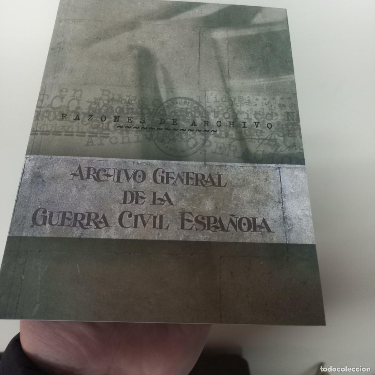 Libros de segunda mano: RAZONES DE ARCHIVO ARCHIVO GENERAL DE LA GUERRA CIVIL ESPA&Ntilde;OLA