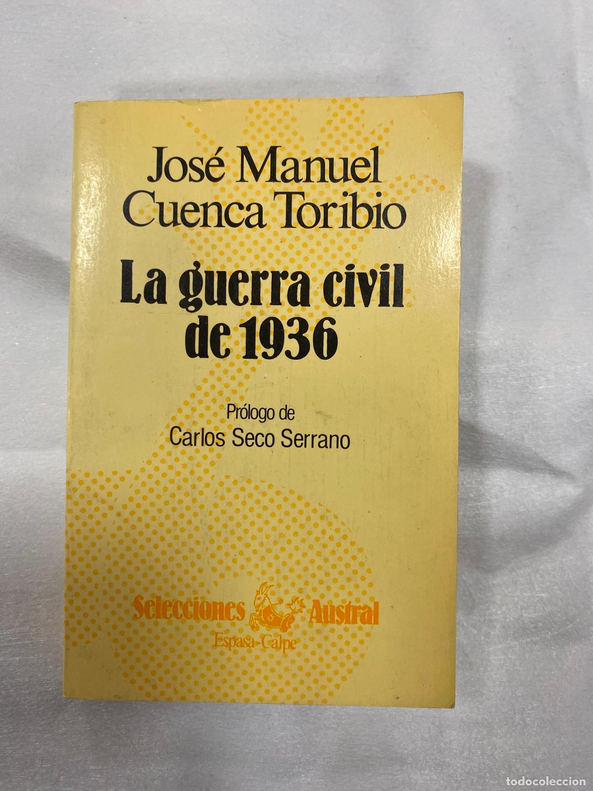 Libri di seconda mano: La guerra civil de 1936.- Cuenca Toribio, Jos&eacute; Manuel