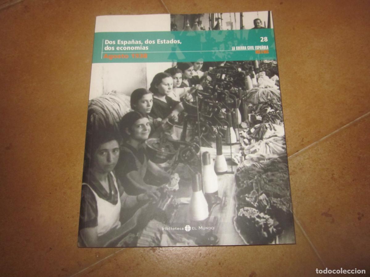 Libri di seconda mano: LA GUERRA CIVIL ESPA&Ntilde;OLA 28 - AGOSTO 1938 - DOS ESPA&Ntilde;AS, DOS ESTADOS, DOS ECONOM&Iacute;AS - EL MUNDO 2005