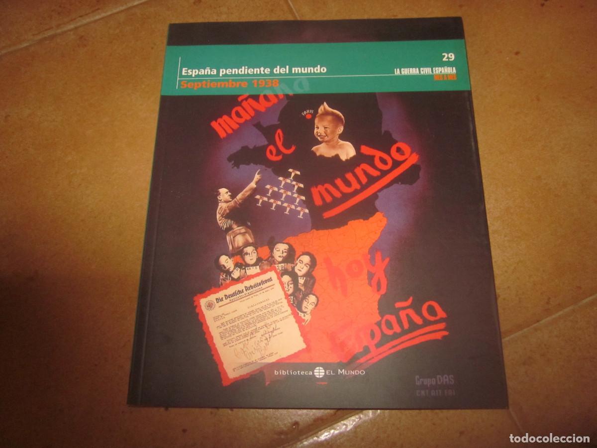 Libri di seconda mano: LA GUERRA CIVIL ESPA&Ntilde;OLA 29 - SEPTIEMBRE 1938 - ESPA&Ntilde;A PENDIENTE DEL MUNDO - EL MUNDO 2005