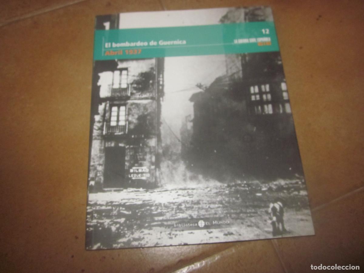 Libri di seconda mano: LA GUERRA CIVIL ESPA&Ntilde;OLA 12 - ABRIL 1937 - EL BOMBARDEO DE GUERNICA - EL MUNDO 2005
