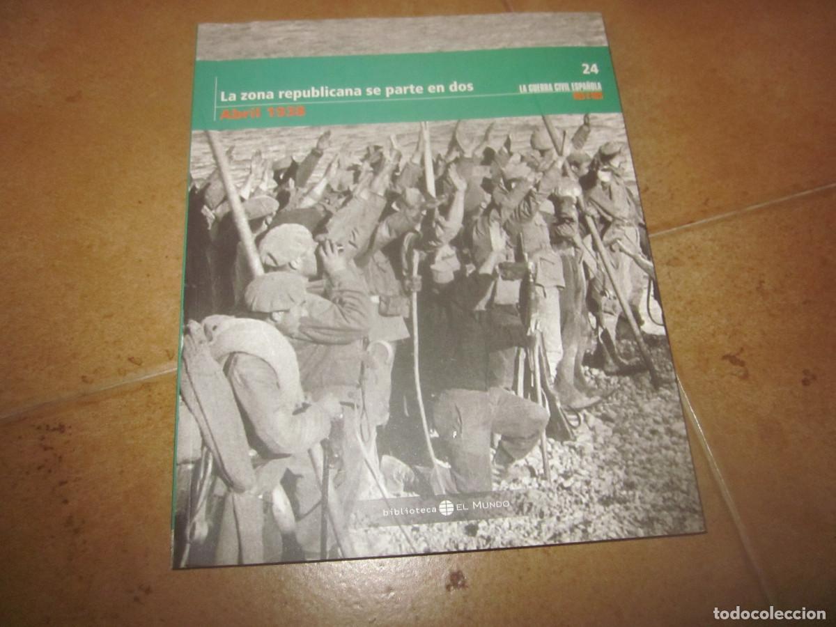 Second hand books: LA GUERRA CIVIL ESPA&Ntilde;OLA 24 - ABRIL 1938 - LA ZONA REPUBLICANA SE PARTE EN DOS - EL MUNDO 2005