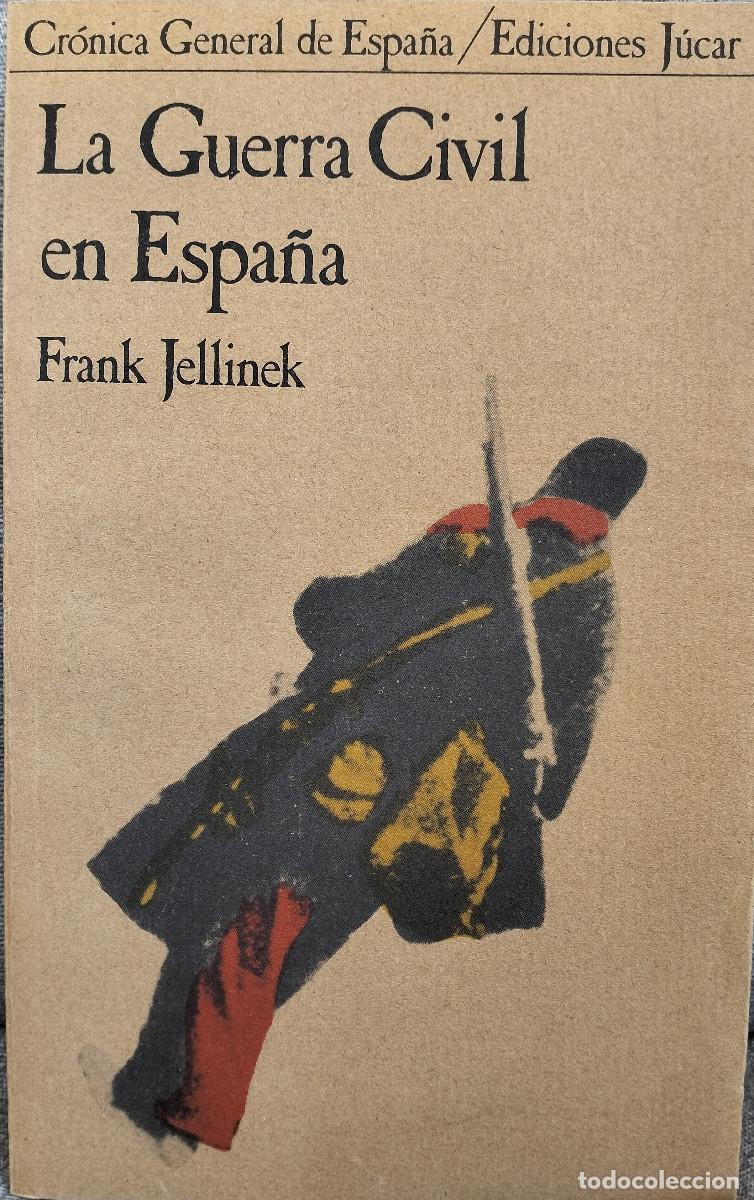 Second hand books: La guerra civil en Espa&ntilde;a / JELLINEK, Frank