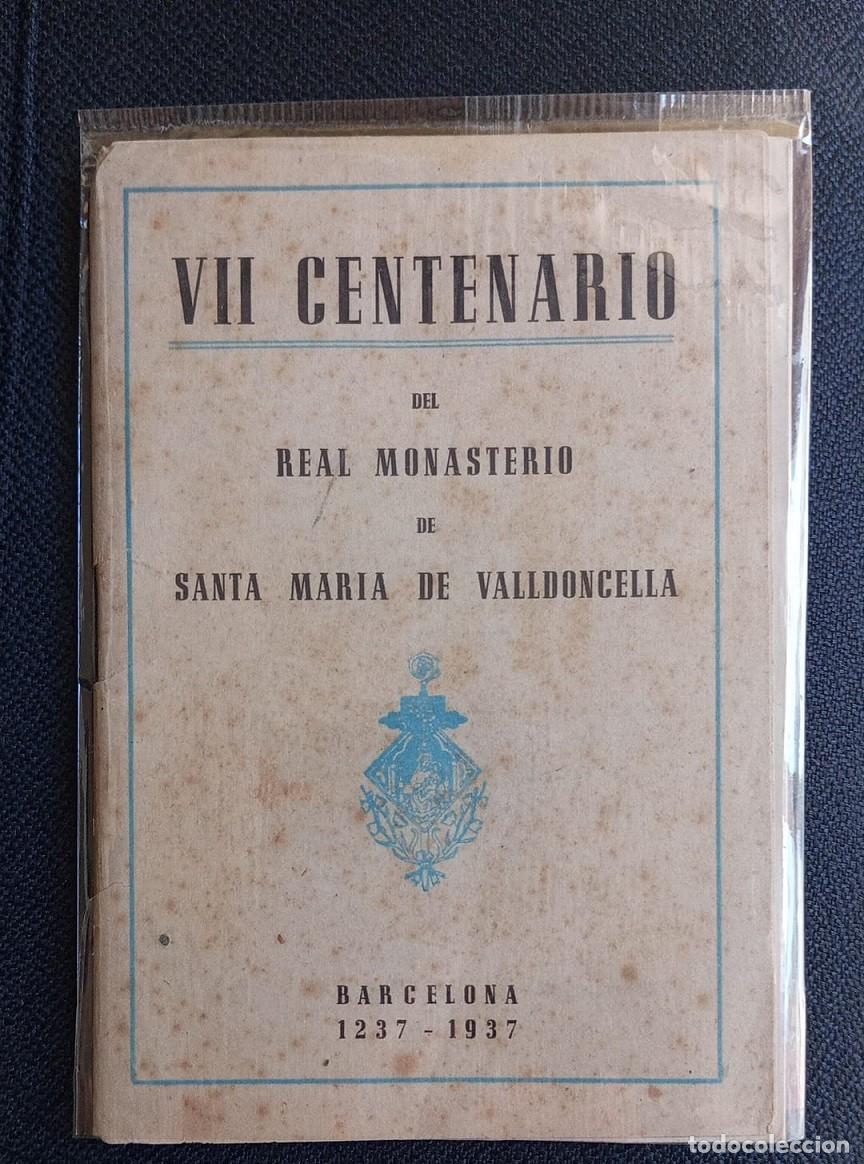 Second hand books: 0015 -VII CENTENARIO DEL MONASTERIO DE STA MARIA DE VALLDONCELLA-A&Ntilde;O 1237-1937-CRUEL PER&Iacute;ODO ROJO...