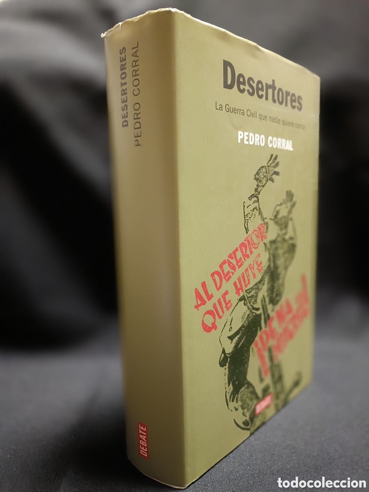 Libros de segunda mano: Desertores . PEDRO CORRAL - Foto 3