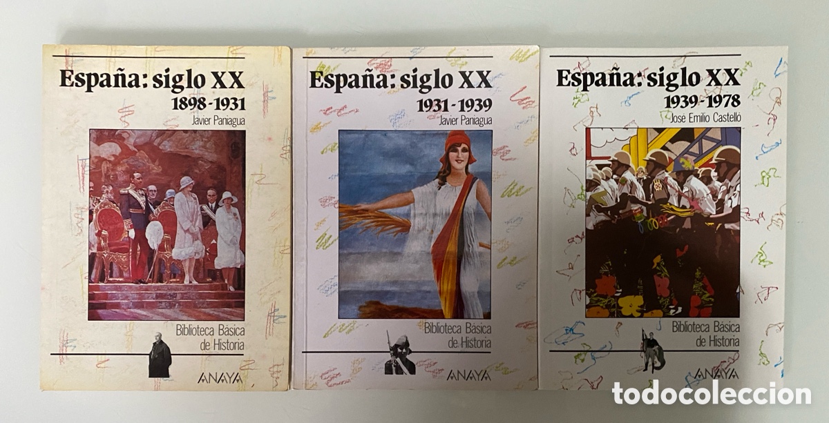 Libri di seconda mano: Espa&ntilde;a: Siglo XX (1898-1931) (1931-1939) (1939-1978) (3 Tomos) - PANIAGUA, Javier; CASTELL&Oacute;, Jos&eacute; Em