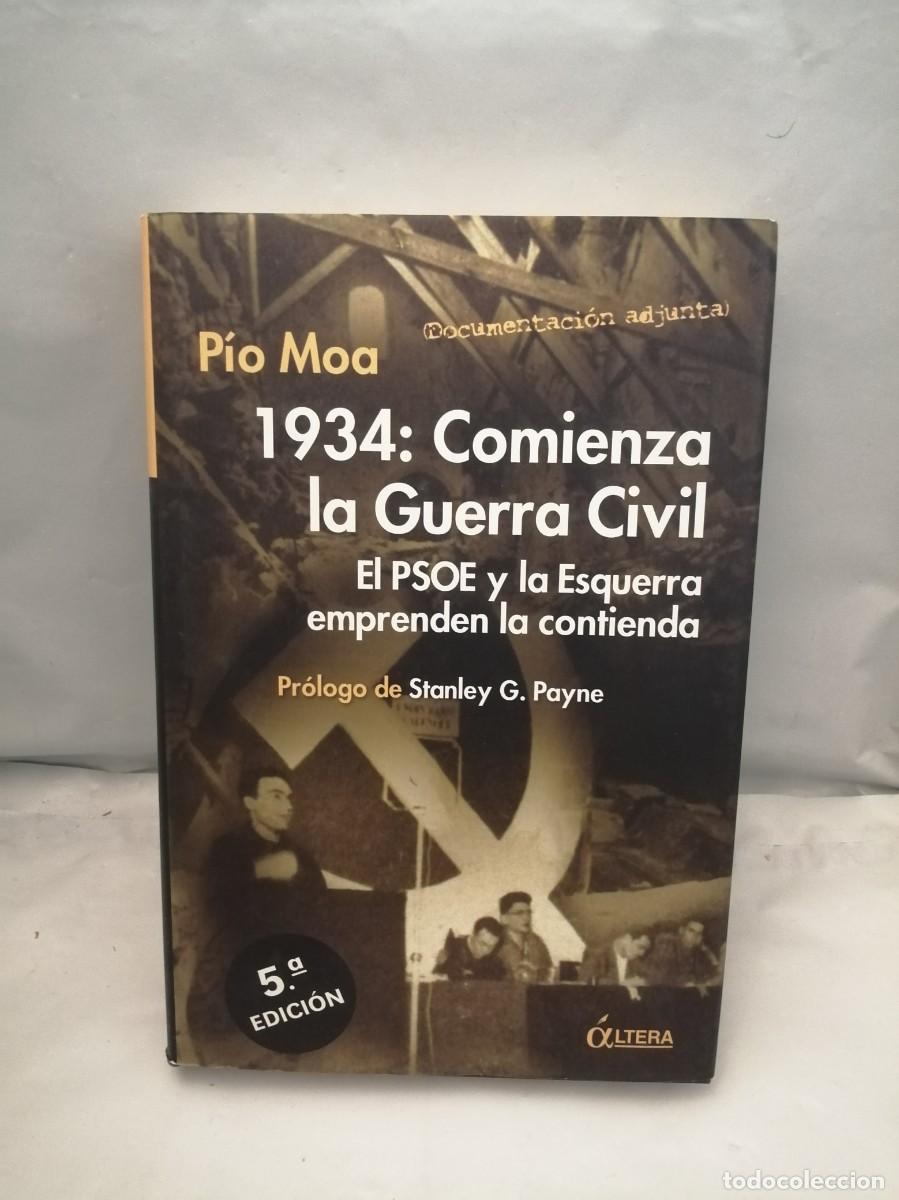 Libri di seconda mano: 1934: Comienza la Guerra Civil: El PSOE y la Esquerra emprenden la contienda (tapa dura)