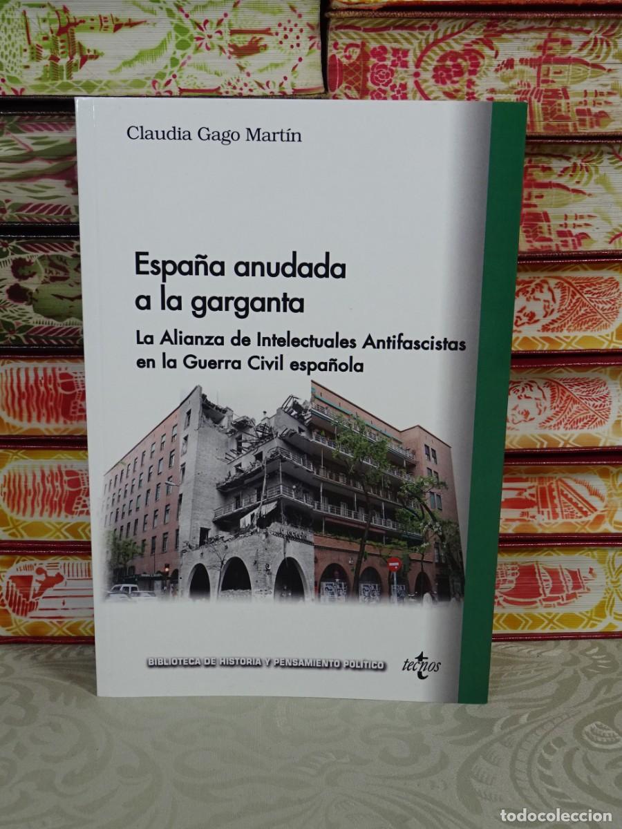 Gebrauchte B&uuml;cher: ESPA&Ntilde;A ANUDADA A LA GARGANTA . Autor : Gago Martin, Claudia