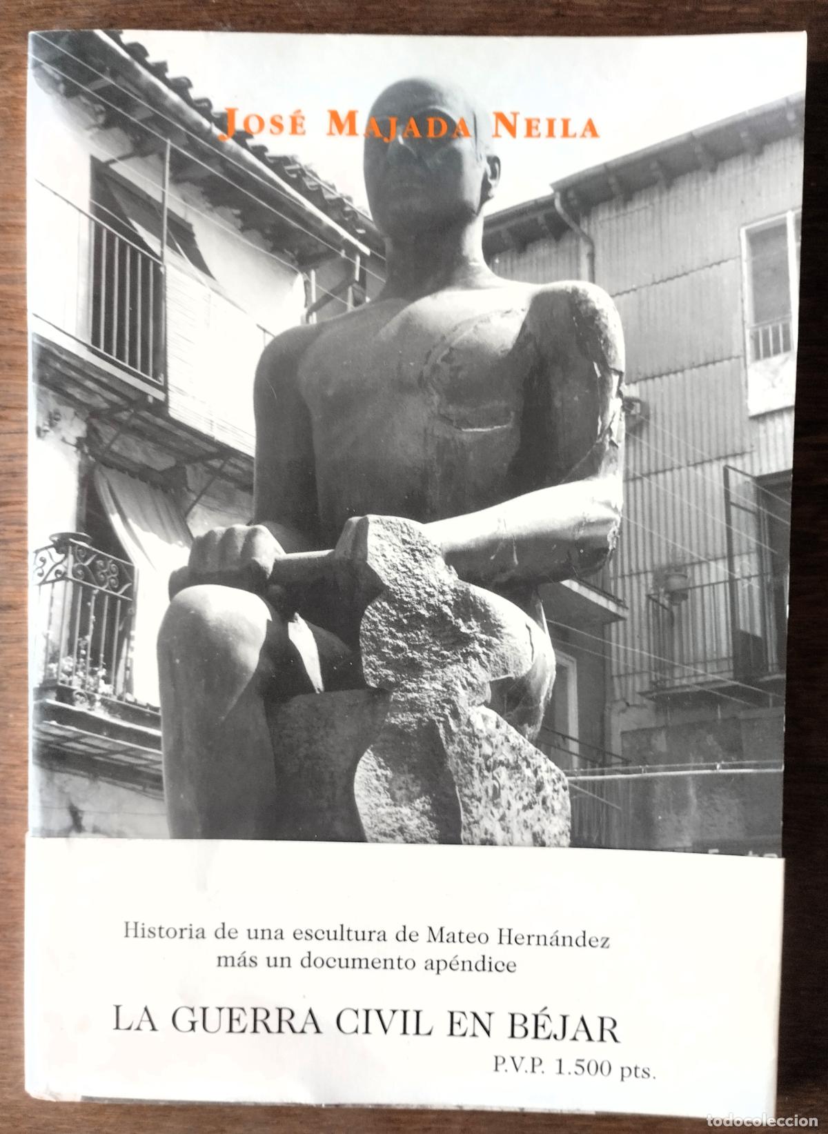 Gebrauchte B&uuml;cher: Jose Majada Neila, La Guerra Civil en B&eacute;jar, Salamanca, 1999,