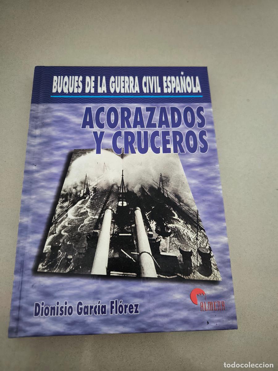 Gebrauchte B&uuml;cher: Bueques de la guerra civil espa&ntilde;ola, Acorazados y cruceros, Dionisio Garcia Florez