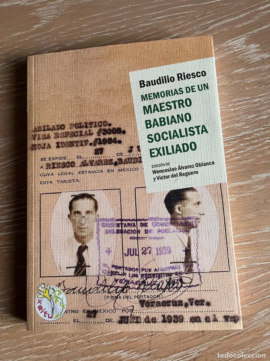 Libri di seconda mano: Baudilio Riesco. Memorias de un maestro babiano socialista exiliado