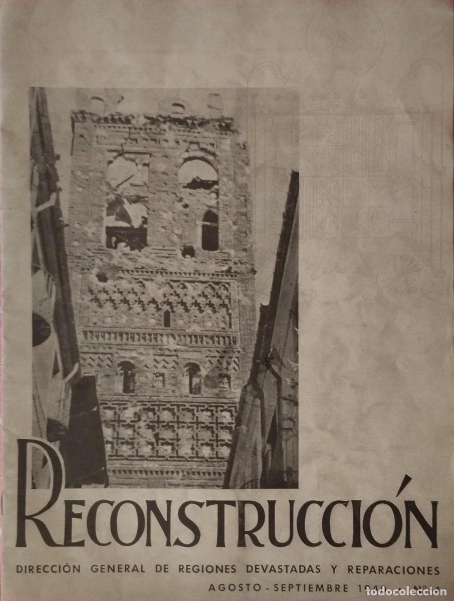Gebrauchte B&uuml;cher: FACS&Iacute;MIL REVISTA RECONSTRUCCI&Oacute;N N⁰4 AGOSTO-SEPTIEMBRE 1940. DIRECCI&Oacute;N GENERAL DE REGIONES DEVASTADAS