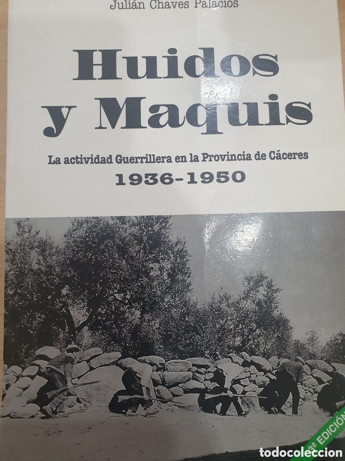 Libri di seconda mano: Huidos y Maquis. La actividad guerrillera en la provincia de C&aacute;ceres 1936-1950