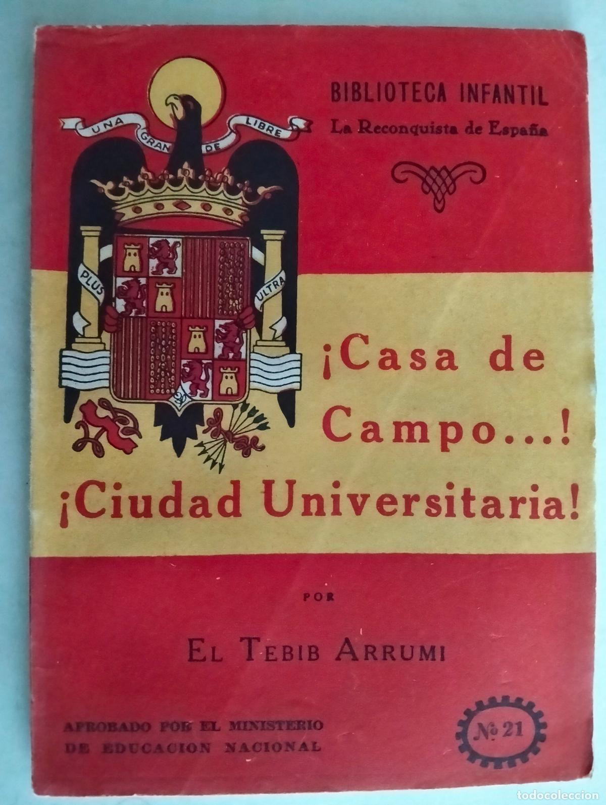 Second hand books: CASA DE CAMPO CIUDAD UNIVERSITARIA POR EL TEBIB ARRUMI, BIBLIOTECA INFANTIL N&ordm; 20, 1&ordf; EDICION 1941