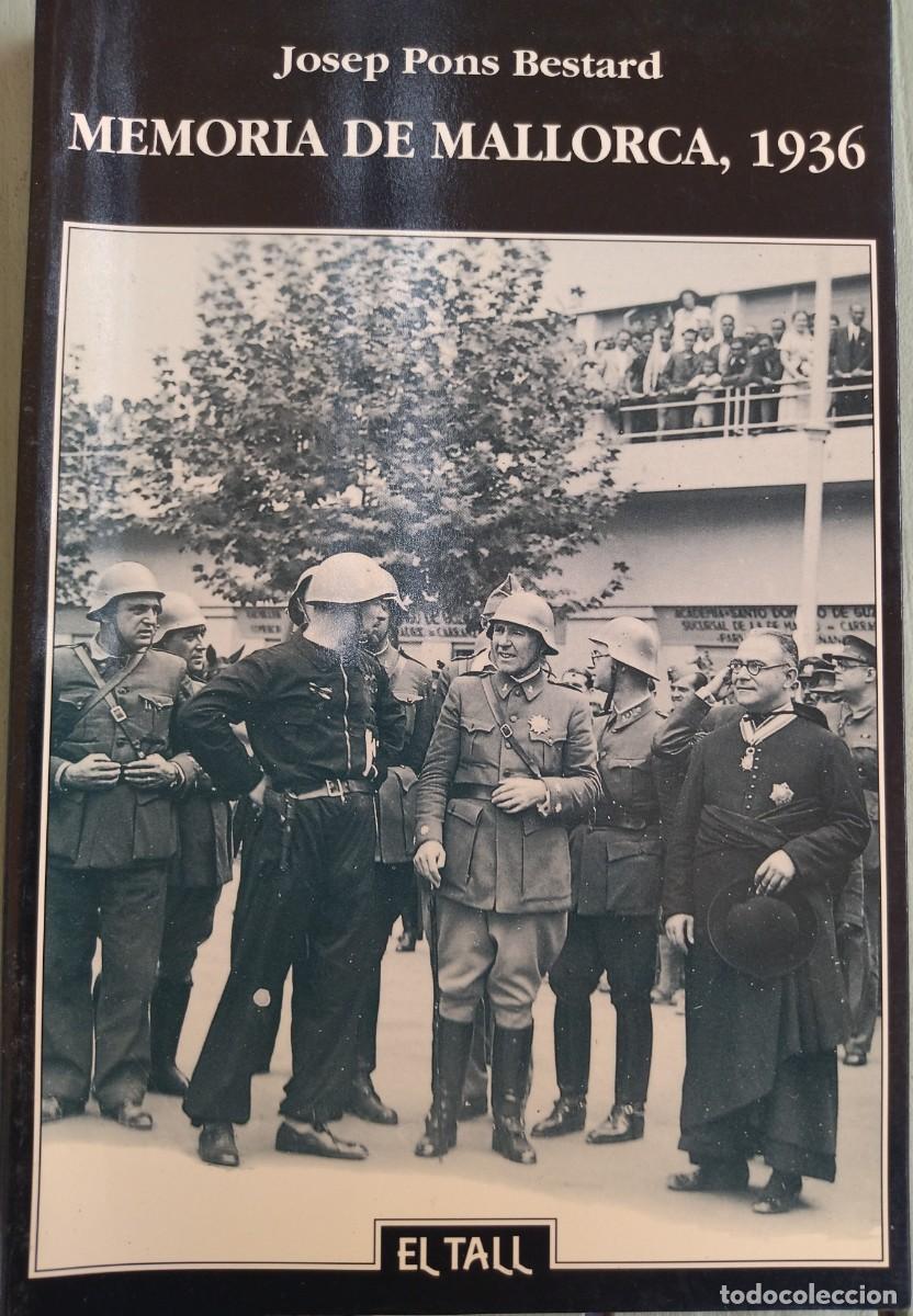 Libri di seconda mano: MEMORIA DE MALLORCA, 1936. JOSEP PONS BESTARD. 1990.