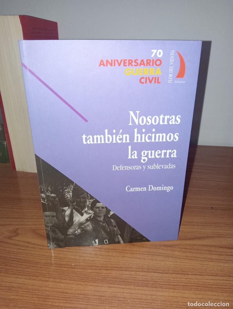 Libri di seconda mano: Nosotras tambi&eacute;n hicimos la guerra