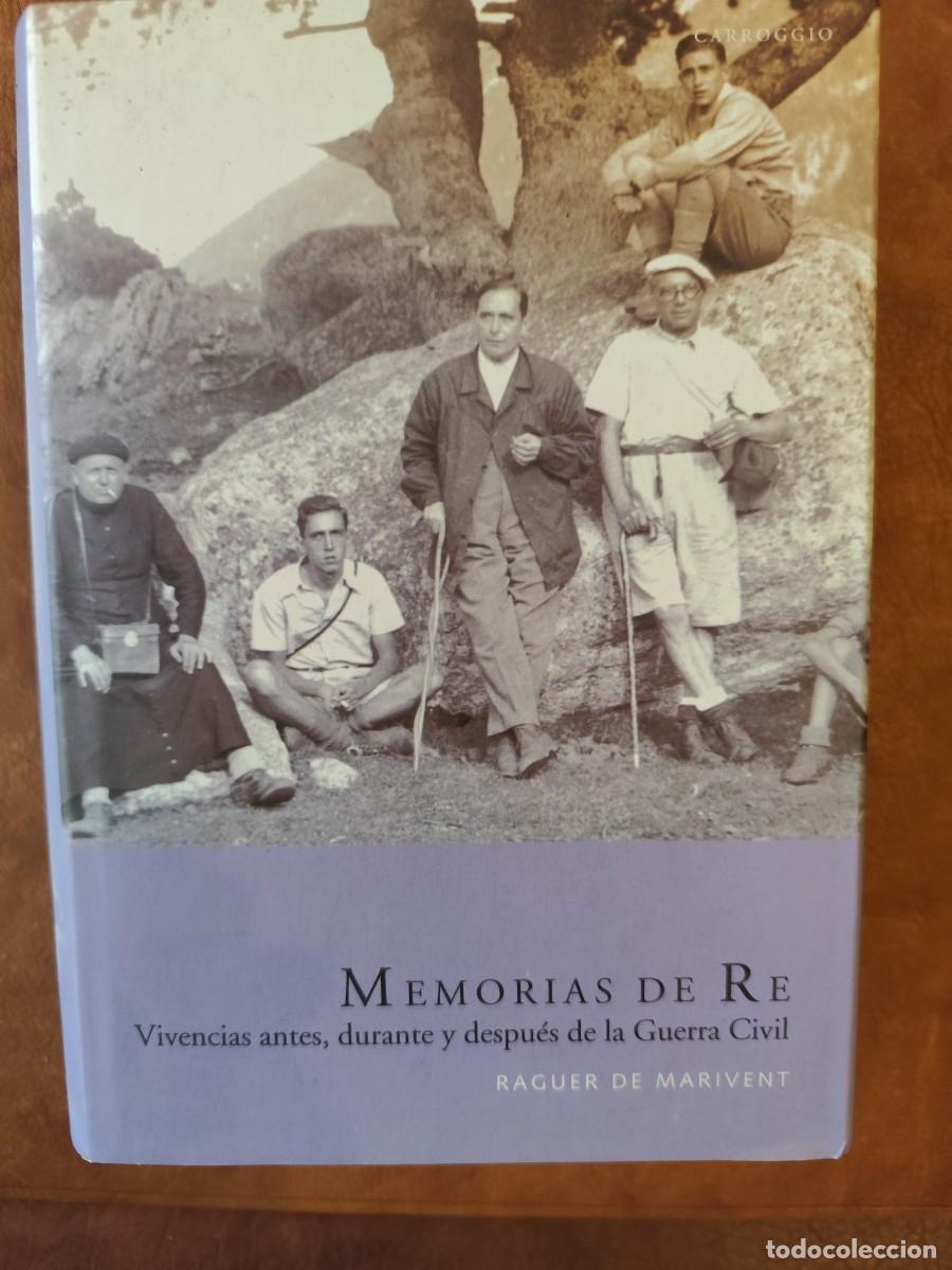 Gebrauchte B&uuml;cher: Raguer de Marivent. MEMORIAS DE RE VIVENCIAS ANTES DURANTE Y DESPU&Eacute;S DE LA GUERRA CIVIL.