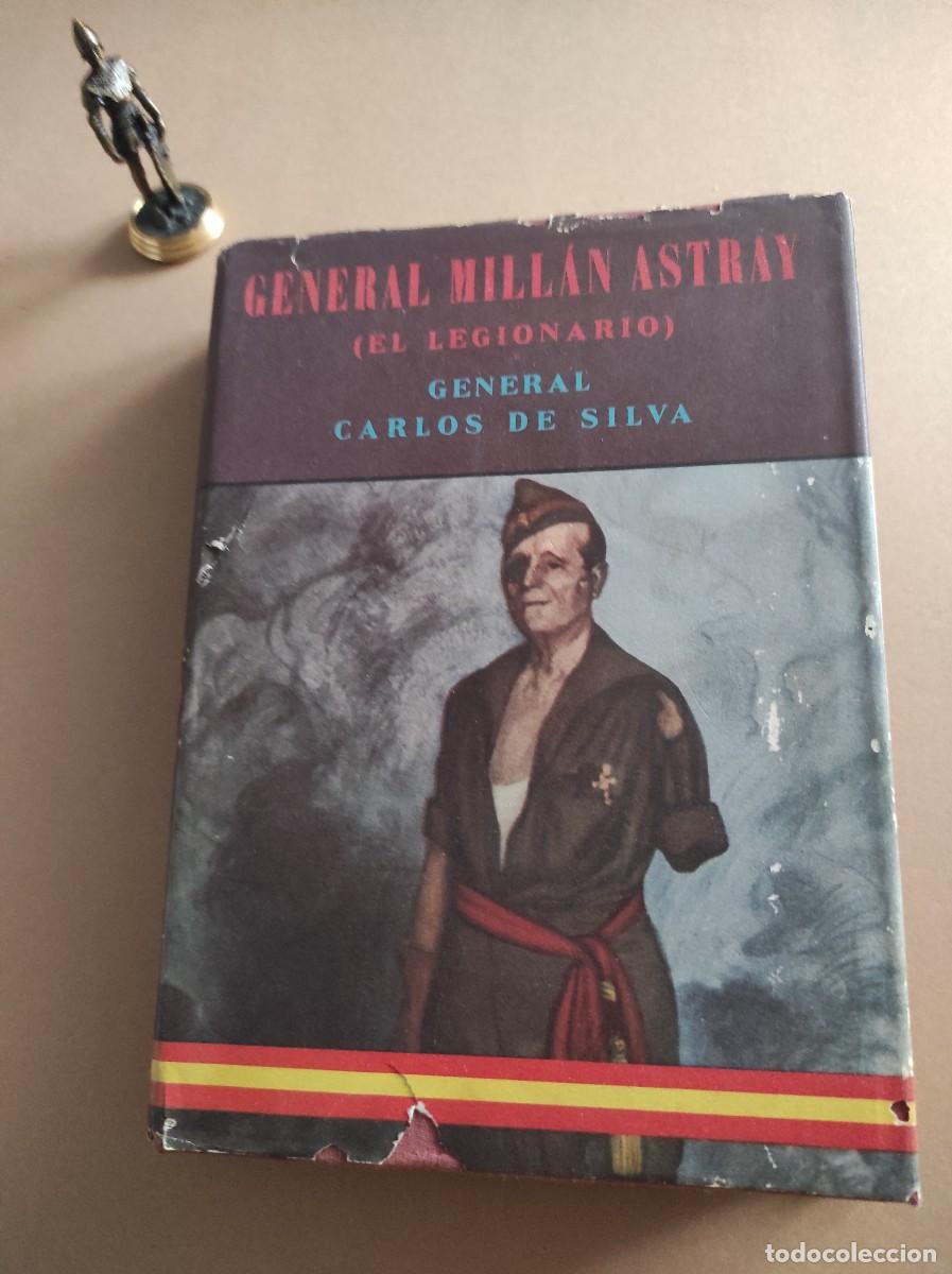 Second hand books: GENERAL MILL&Aacute;N ASTRAY (El Legionario) - General Carlos de Selva