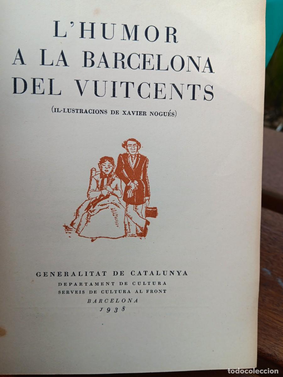 Libri di seconda mano: L,HUMOR A LA BARCELONA DEL VUITCENTS 1938 GUERRA CIVIL