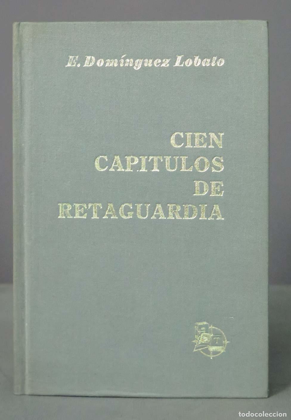 Gebrauchte B&uuml;cher: CIEN CAP&Iacute;TULOS DE RETAGUARDIA. DOCUMENTOS DE LA GUERRA CIVIL ESPA&Ntilde;OLA 1936-39