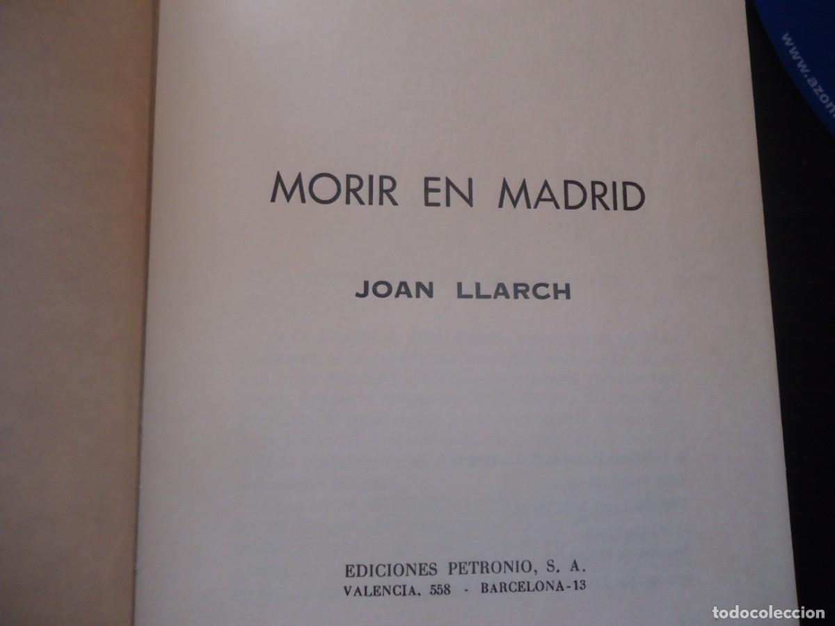 Libros de segunda mano: MORIR EN MADRIDDE J.LLARCH - Foto 1