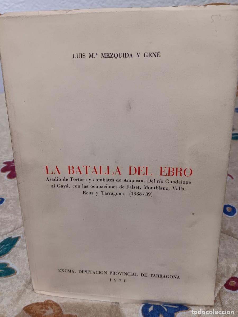 Libros de segunda mano: La batalla del Ebro 1a edici&oacute;n con mapas - Foto 1