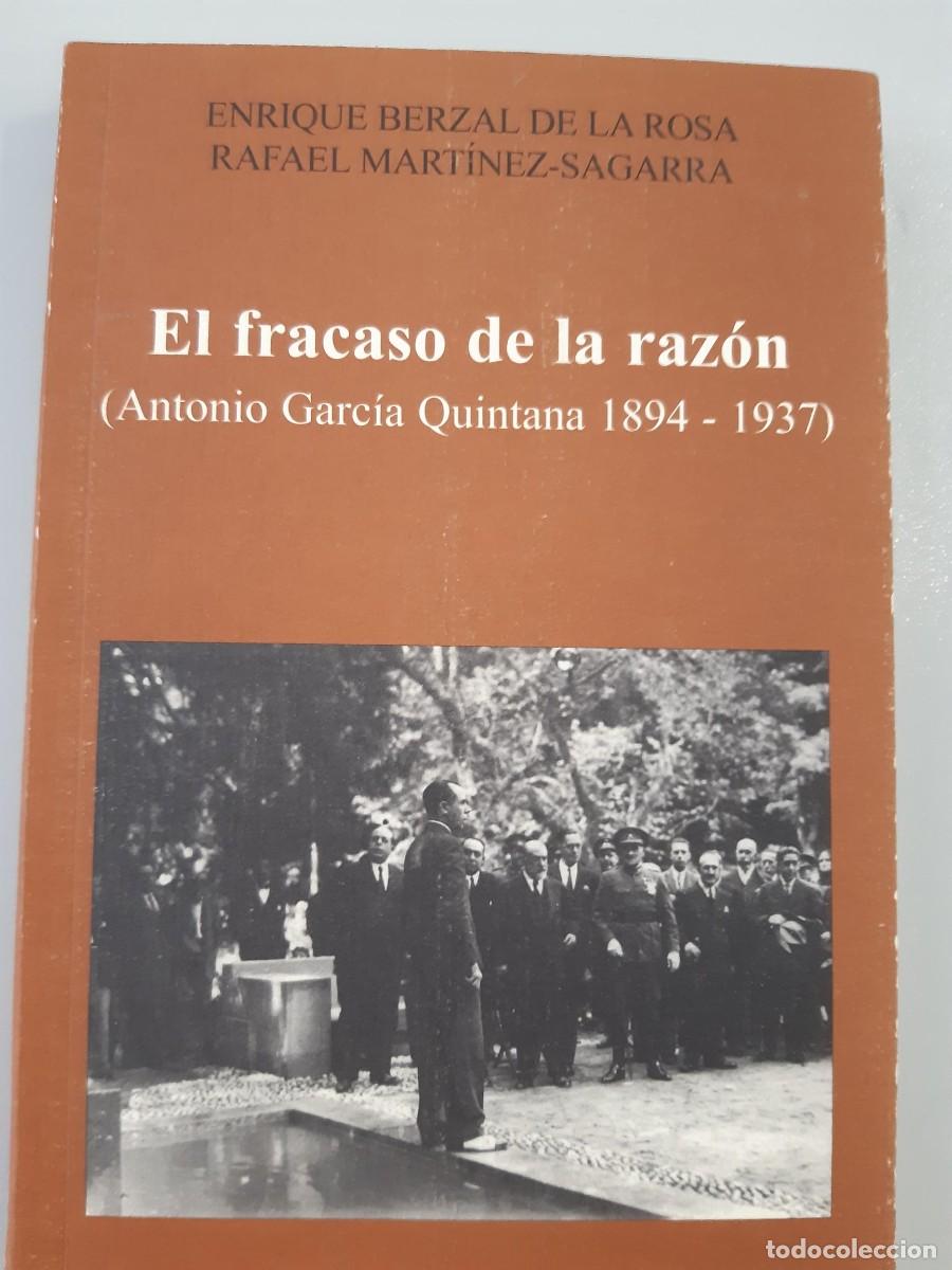 Second hand books: El fracaso de la raz&oacute;n Antonio Garc&iacute;a Quintana Enrique Berzal de la Rosa Valladolid Guerra Civil