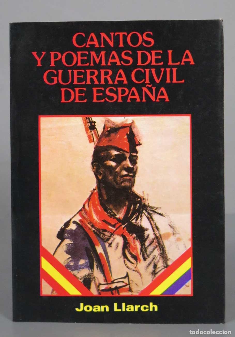 Gebrauchte B&uuml;cher: CANTOS Y POEMAS DE LA GUERRA CIVIL DE ESPA&Ntilde;A LLARCH