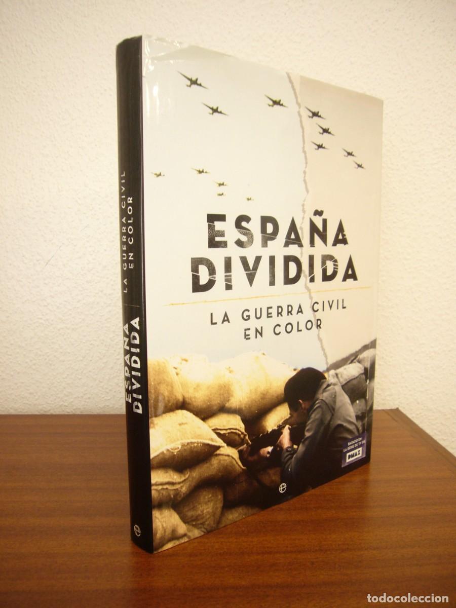 Libri di seconda mano: ESPA&Ntilde;A DIVIDIDA. LA GUERRA CIVIL EN COLOR (LA ESFERA DE LOS LIBROS, 2016) EXCELENTE ESTADO