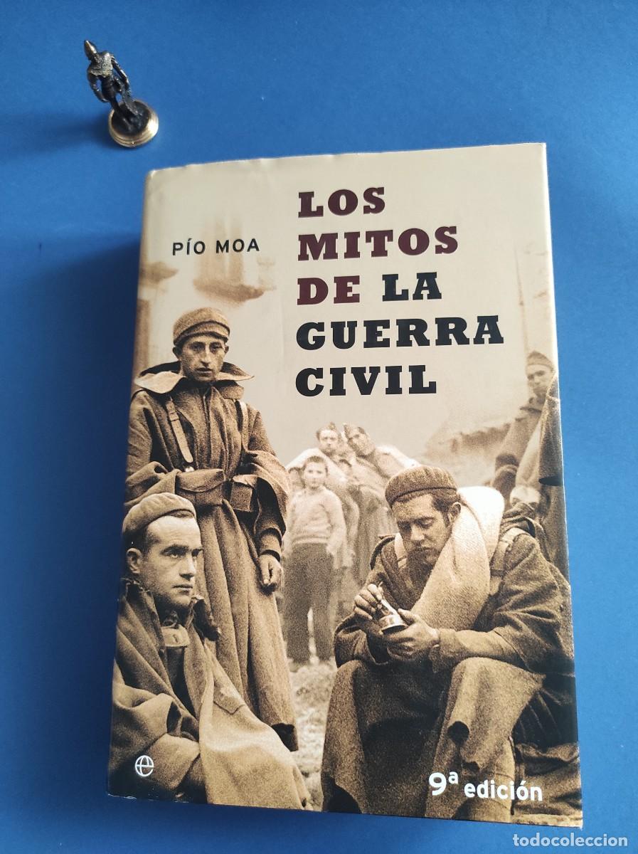 Libri di seconda mano: LOS MITOS DE LA GUERRA CIVIL - P&iacute;o Moa