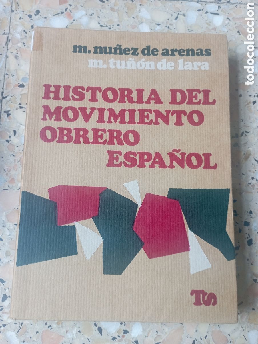 Libri di seconda mano: Historia del Movimiento Obrero Espa&ntilde;ol