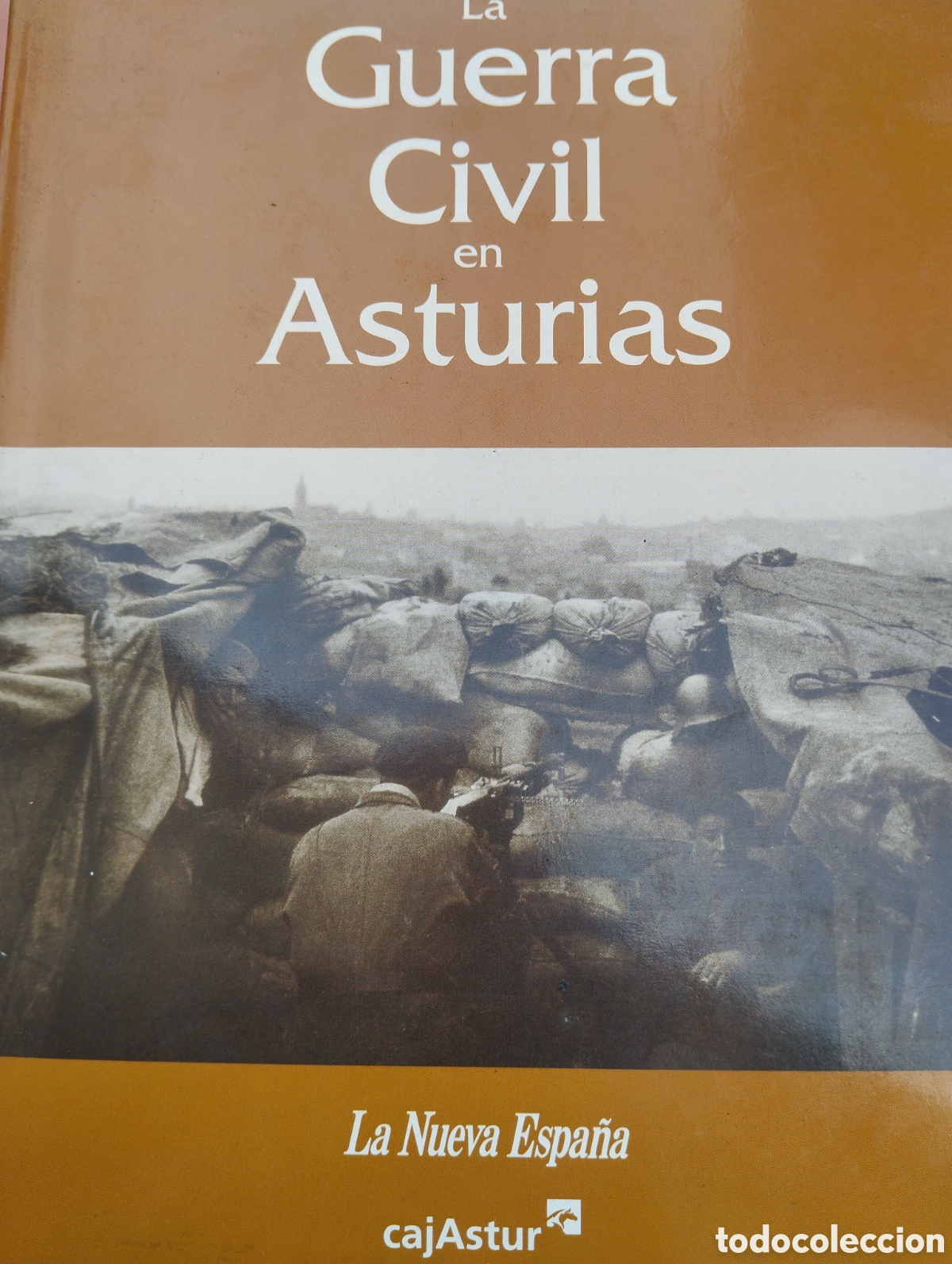 Second hand books: LA GUERRA CIVIL EN ASTURIAS. LA NUEVA ESPA&Ntilde;A. EDITORIAL PRENSA ASTURIANA. A&Ntilde;O 2007. CARTON&Eacute; CON SOBR