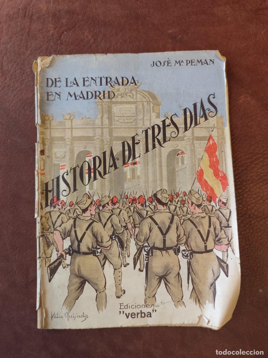 Second hand books: Jos&eacute; M&ordf; Pem&aacute;n. DE LA ENTRADA EN MADRID. HISTORIA DE TRES D&Iacute;AS.