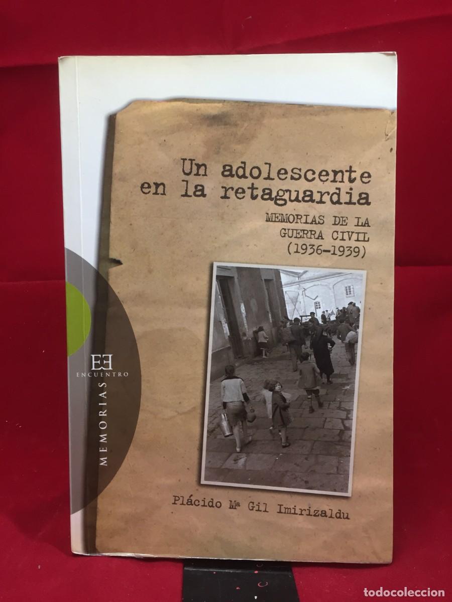 Second hand books: Un adolescente en la retaguardia. Memorias de la Guerra Civil (1936-1939) Gil Imirizaldu. Encuentro