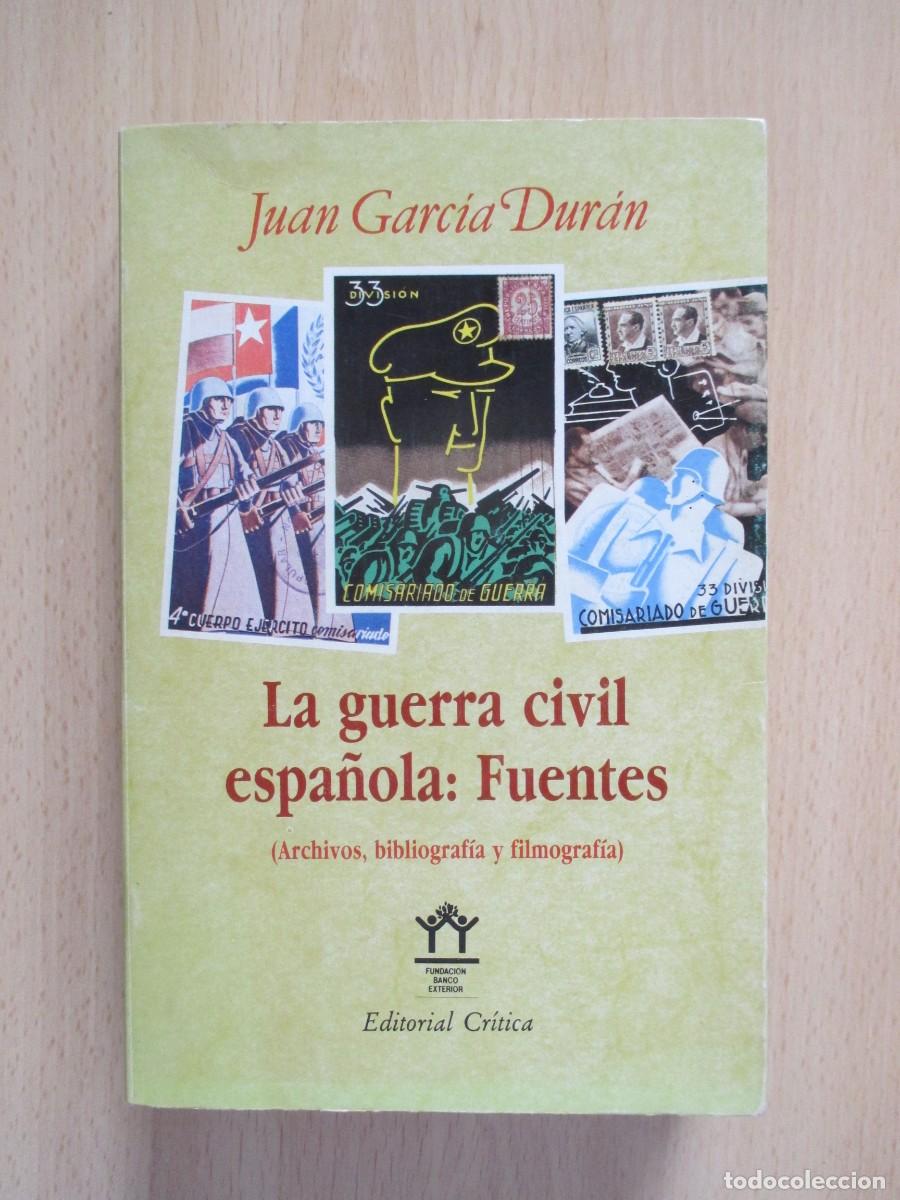 Second hand books: La guerra civil espa&ntilde;ola: Fuentes (Archivos, bibliograf&iacute;a y filmograf&iacute;a), de Juan Garc&iacute;a Dur&aacute;n