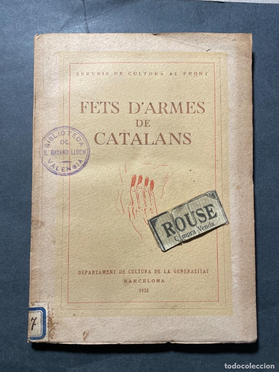 Gebrauchte B&uuml;cher: GUERRA CIVIL - SERVEIS DE CULTURA AL FRONT - FETS D'ARMES DE CATALANS DEPARTAMENT DE CULTURA GENERAL