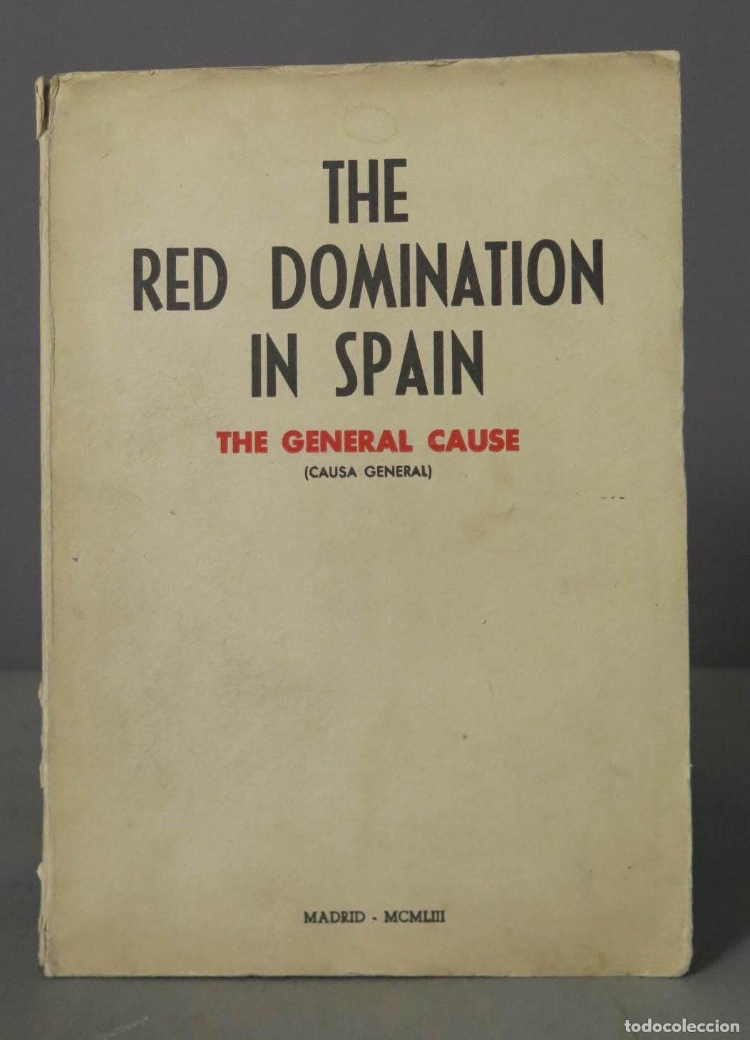 Gebrauchte B&uuml;cher: RED SPAIN THE GENERAL CAUSE (CAUSA GENERAL) 1953